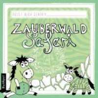Die Zauberwald Safari : Malbuch （Erstauflage. 2017. 28 S. m. zahlr. Illustr. 21 cm）