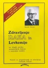 Zdravljenje Raka in Levkemije （Erstauflage. 2017. 141 S. 16.5 cm）