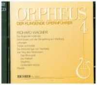 Orpheus, der klingende Opernführer, Audio-CDs. .4 Richard Wagner, 2 Audio-CDs : Richard Wagner. 131 Min.. Hörspiel （Erstauflage. 2017. 1 S. 12.5 x 14.2 cm）