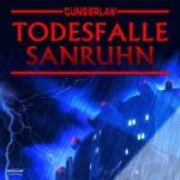 Cungerlan - Todesfalle Sanruhn, 1 Audio-CD : Hörspiel. CD Standard Audio Format. 74 Min. (Cungerlan .4) （2018. 1 S. 12 x 14 cm）