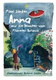 Anna und die Besucher vom Planeten Botania （Erstauflage. 2017. 88 S. 14.8 x 21 cm）