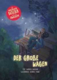 "Der Große Wagen" : Ein kindgerechter Ratgeber auch für Erwachsene （28 S. 24 cm）
