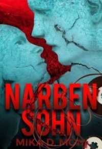 Narbensohn (Winterfeld-Trilogie 1) （Erstauflage. 2018. 400 S. 21 cm）