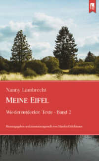 Meine Eifel : Wiederentdeckte Texte, Band 2 (Wiederentdeckte Texte 2) （2023. 120 S. 1 SW-Fotos, 2 SW-Fotos. 21 cm）