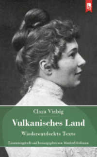 Vulkanisches Land : Wiederentdeckte Texte （2024. 160 S. 21 cm）