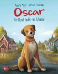 Oscar - Ein Hund findet ein Zuhause : Bilderbuch (Edel Kids Books) （1. Auflage. 2018. 32 S. mit farbigen Illustrationen. 290.00 mm）