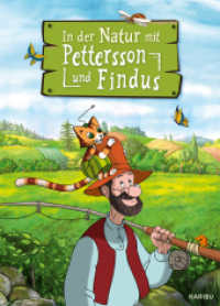 In der Natur mit  Pettersson und Findus : Bilderbuch (Pettersson und Findus) （2. Aufl. 2018. 32 S. Mit vielen bunten Bildern aus der Serie. 297.00 m）