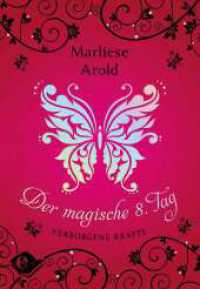 Der magische 8. Tag (Band 1) : Verborgene Kräfte (Der magische achte Tag 1) （6. Aufl. 2018. 240 S. 210.00 mm）
