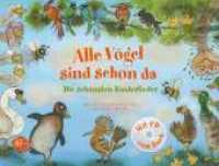 Alle Vögel sind schon da, m. Audio-CD : Die schönsten Kinderlieder (Edel Kids Books) （2. Aufl. 2018. 192 S. mit farbigen Illustrationen. 210.00 x 280.00 mm）