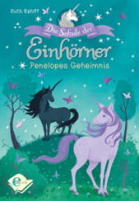 Die Schule der Einhörner (Band 2) : Penelopes Geheimnis (Die Schule der Einhörner 2) （2018. 168 S. mit Schwarz-weiß-Illustrationen. 210.00 mm）