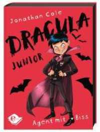 Dracula junior (Band 1) : Agent mit Biss (Dracula junior 1) （2018. 240 S. mit Schwarz-weiß-Illustrationen. 210.00 mm）