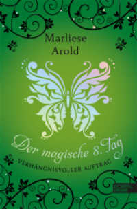 Der magische 8. Tag (Band 3) : Verhängnisvoller Auftrag (Der magische achte Tag 3) （3. Aufl. 2019. 240 S. 215.00 mm）