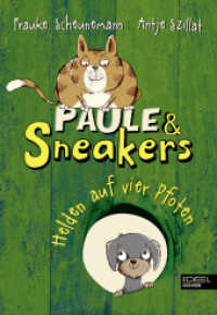 Paule & Sneakers (Band 3) : Helden auf vier Pfoten (Paule und Sneakers 3) （1. Auflage. 2019. 208 S. schwarz-weiß illustriert. 210.00 mm）