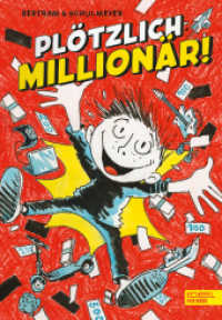 Plötzlich: Millionär! (Band 1) : Witzig und ziemlich abgedreht: Für coole Jungs und Mädchen ab 10 Jahren (Plötzlich 1) （1. Auflage. 2020. 248 S. schwarz-weiß illustriert. 215.00 mm）