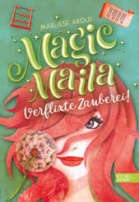 Magic Maila (Band 2) : Verflixte Zauberei! (Magic Maila 2) （1. Auflage. 2020. 240 S. 210.00 mm）