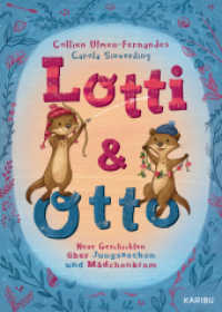 Lotti und Otto (Band 3) - Neue Geschichten von Jungssachen und Mädchenkram : Freundliche Vorlesegeschichten mit besonderem Humor für Kinder ab 5 Jahren (Lotti und Otto 3) （1. Auflage. 2022. 144 S. 243.00 mm）