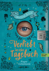 Verliebt in ein Tagebuch (Band 2) : Fayes Geheimnis (Verliebt in ein Tagebuch 2) （1. Auflage. 2022. 240 S. 215.00 mm）