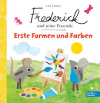 Frederick und seine Freunde - Erste Formen und Farben : Ideale Beschäftigung mit dem Kind, die Spaß macht und zum Sprechen animiert (Frederick und seine Freunde) （1. Auflage. 2022. 16 S. 200.00 mm）