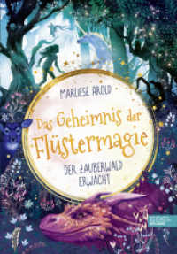Das Geheimnis der Flüstermagie (Band 1) - Der Zauberwald erwacht : Fantastisches Kinderbuch ab 10 für Mädchen über magische Tiere und die erste Liebe (Das Geheimnis der Flüstermagie 1) （1. Auflage. 2022. 240 S. 215.00 mm）