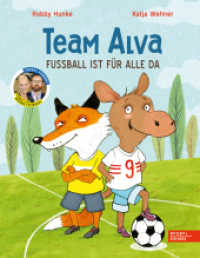 Team Alva - Fußball ist für alle da : Bilderbuch mit einem Vorwort von Bibiana Steinhaus ab 4 Jahren （1. Auflage. 2022. 32 S. 293.00 mm）