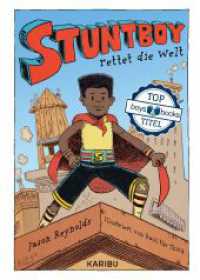 Stuntboy rettet die Welt : Comic-Roman mit farbigen Illustrationen über Superhelden, Mut und Freundschaft für Kinder ab 10 Jahren （1. Auflage. 2023. 276 S. 180 Abb. 215.00 mm）