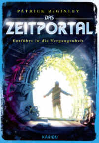 Das Zeitportal (Band 2) - Entführt in die Vergangenheit (Das Zeitportal 2) （1. Auflage. 2023. 288 S. 6 Abb. 215.00 mm）