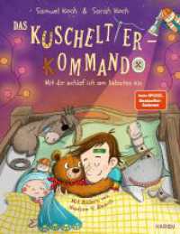 Das Kuscheltier-Kommando (Band 3) - Mit dir schlaf ich am liebsten ein : Bilderbuch zum Thema Einschlafen für Kinder ab 4 (Das Kuscheltier-Kommando 3) （1. Auflage. 2024. 32 S. 19 Abb. 293.00 mm）