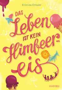 Das Leben ist kein Himbeereis : Jugendbuch für Mädchen ab 11 Jahren über Sommer, Freundschaft und die erste Liebe (Edel Kids Books) （1. Auflage. 2023. 288 S. 53 Abb. 215.00 mm）