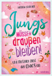 Jungs müssen draußen bleiben! (Band 1) ... und trotzdem zieht das Chaos ein : Eine magische Geschichte über die erste Verliebtheit für Mädchen ab 10 Jahren （1. Auflage. 2023. 256 S. 215.00 mm）