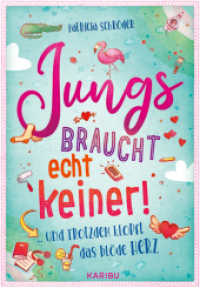 Jungs braucht echt keiner! (Band 2) ... und trotzdem klopft das blöde Herz : Eine magische Geschichte über die erste Verliebtheit für Mädchen ab 10 Jahren （1. Auflage. 2024. 272 S. 7 Abb. 215.00 mm）