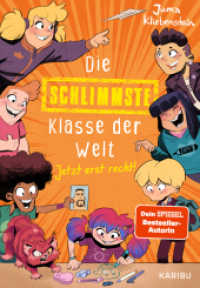 Die schlimmste Klasse der Welt (Band 3) - Jetzt erst recht! : Spritzig-freches Kinderbuch mit vielen lustigen Illustrationen für Kinder ab 10 Jahren (Die schlimmste Klasse der Welt 3) （1. Auflage. 2024. 192 S. 58 Abb. 215.00 mm）