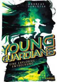 Young Guardians (Band 2) - Eine explosive Entdeckung : Spannende Action für Kinder ab 11 Jahre （1. Auflage. 2024. 288 S. 14 Abb. 215.00 mm）