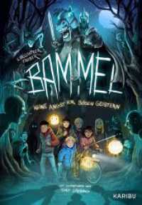 Bammel - Keine Angst vor bösen Geistern : Spannendes Mystery-Abenteuer für Jungen und Mädchen ab 11 Jahren （1. Auflage. 2024. 304 S. 25 Abb. 215.00 mm）