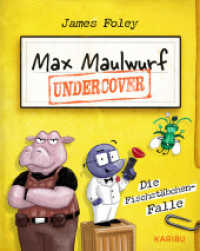 Max Maulwurf undercover (Band 1) - Die Fischstäbchen-Falle : Coole und witzige Graphic Novel ab 8 Jahre （1. Auflage. 2024. 208 S. 194 Abb. 195.00 mm）