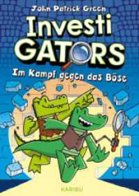 InvestiGators (Band 1) - Im Kampf gegen das Böse : Cool, witzig, spannend: Comic-Buch für Kinder ab 8 Jahren （1. Auflage. 2024. 208 S. 215.00 mm）