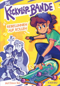 Die Kickflip-Bande - Rebellinnen auf Rollen : Ein spannendes Kinderbuch über eine Skateboardbande ab 9 Jahren （1. Auflage. 2025. 224 S. 215.00 mm）