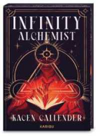 Infinity Alchemist : Romantasy trifft auf Dark Academia mit wunderschönem Farbschnitt in limitierter Auflage （1. Auflage. 2024. 480 S. 215.00 mm）