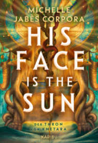 His Face Is The Sun - Der Thron von Khetara : Mit Überraschungs-Farbschnitt in der ersten Auflage (Der Thron von Khetara 1) （1. Auflage. 2025. 520 S. 210.00 mm）