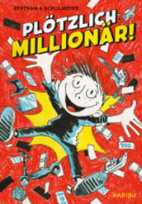 Plötzlich: Millionär! (Band 1) : Reich sein ist nichts für Schisser (Plötzlich 1) （1. Auflage. 2025. 256 S. 215.00 mm）