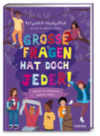Gro&szlig;e Fragen hat doch jeder! - Und wie du Antworten darauf findest : Kinderbuch &uuml;ber gro&szlig;e Lebensfragen, von der renommierten schwedischen Kinderpsychologin. F&uuml;r Jungen und M&auml;dchen ab 8 Jahren （1. Auflage）