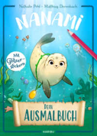 Nanami - Dein Ausmalbuch : Ein Ausmalbuch mit Stickerbogen für Kinder ab 4 Jahren. Malbuch （1. Auflage. 2025. 48 S. 30 Abb. 297.00 mm）