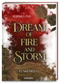 Dream of Fire and Storm (Band 1) - Funkenflug : Der Auftakt der atemberaubenden High Fantasy-Dilogie mit forced proximity und enemies to lovers （1. Auflage. 2026. 496 S. 215.00 mm）