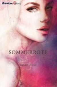 Sommerröte : Roman （2019. 480 S. 20.5 cm）