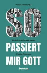 So passiert mir Gott : Wie Menschen Gott vertrauen. Ehrliche Erlebnisse （2020. 192 S. 20.5 cm）