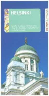 Go Vista City Guide Reiseführer Helsinki : Großer Stadtplan, 3 Postkarten, Top 10, Stadttour, Sprachführer, viele Servicetipps (Go Vista City Guide) （8. Aufl. 2019. 96 S. 21.5 cm）