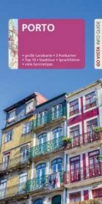 GO VISTA: Reiseführer Porto : Mit Faltkarte und 3 Postkarten (Go Vista Info Guide) （2. Aufl. 2020. 96 S. mit herausnehmbarer Karte. 21 cm）