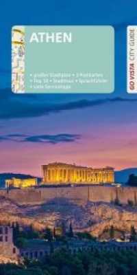 GO VISTA: Reiseführer Athen : Mit Faltkarte und 3 Postkarten (Go Vista City Guide) （4. Aufl. 2019. 96 S. 94 Fotos, mit herausnehmbarer Faltkarte. 21 cm）