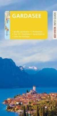 GO VISTA: Reiseführer Gardasee : Mit Faltkarte und 3 Postkarten (Go Vista Info Guide) （2., NED. 2020. 96 S. Mit ausfaltbarer Karte. 21 cm）