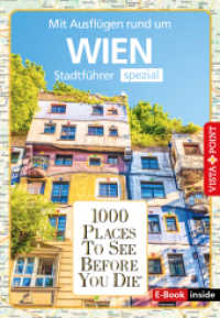 Reiseführer Wien. Stadtführer inklusive Ebook. Ausflugsziele, Sehenswürdigkeiten, Restaurant & Hotels uvm. : 1000 Places To See Before You Die. Die besten Tipps & Highlights. Mit Stadtplan (1000 Places To See Before You Die) （2022. 210 S. mit zahlreichen farbigen Abbildungen und 24-seitigem ausf）