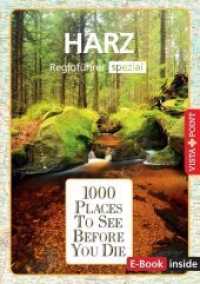 1000 Places-Regioführer Harz : Regioführer spezial (E-Book inside) (1000 Places To See Before You Die) （2022. 210 S. mit zahlreichen vierfarbigen Abbildungen, mit herausnehmb）